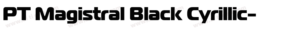 PT Magistral Black Cyrillic字体转换